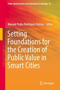 Setting Foundations for the Creation of Public Value in Smart Cities -  - E-Book