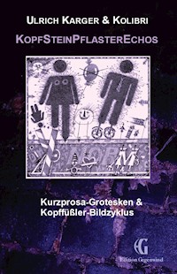 KopfSteinPflasterEchos - Ulrich Karger - E-Book