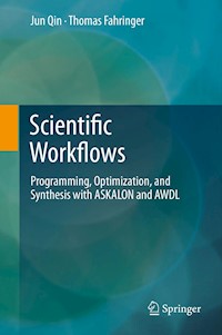 Scientific Workflows - Jun Qin - E-Book
