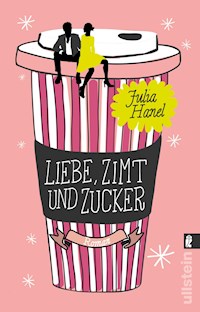 Liebe, Zimt und Zucker - Julia Hanel - E-Book