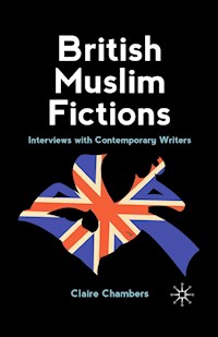 British Muslim Fictions - C. Chambers - E-Book