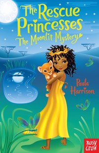 The Rescue Princesses: The Moonlit Mystery - Paula Harrison - E-Book