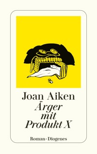 Ärger mit Produkt X - Joan Aiken - E-Book