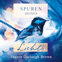 Spuren deines Lichts - Sharon Garlough Brown - E-Book + Hörbuch