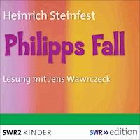 Philipps Fall - Heinrich Steinfest - Hörbuch