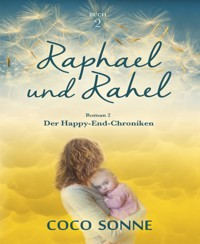 Raphael und Rahel - Coco Sonne - E-Book
