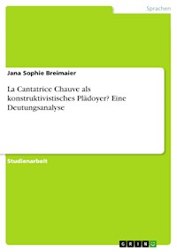 La Cantatrice Chauve als konstruktivistisches Plädoyer? Eine Deutungsanalyse - Jana Sophie Breimaier - E-Book