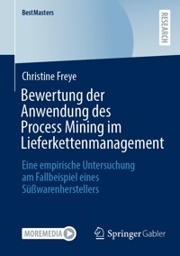Bewertung der Anwendung des Process Mining im Lieferkettenmanagement - Christine Freye - E-Book