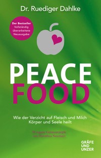 Peace Food - Dr. med. Ruediger Dahlke - E-Book
