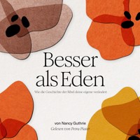 Besser als Eden - Nancy Guthrie - E-Book + Hörbuch
