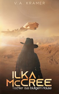 Ilka McCree - V. A. Kramer - E-Book