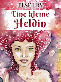 Eine kleine Heldin - Else Ury - E-Book