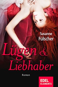 Lügen & Liebhaber - Susanne Fülscher - E-Book