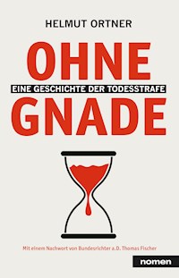 Ohne Gnade - Helmut Ortner - E-Book