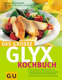 Das große GLYX-Kochbuch - Marion Grillparzer - E-Book