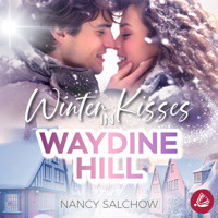 Winter Kisses in Waydine Hill - Nancy Salchow - Hörbuch