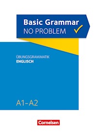 Basic Grammar no problem / A1/A2 - Übungsgrammatik Englisch - Christine House - E-Book