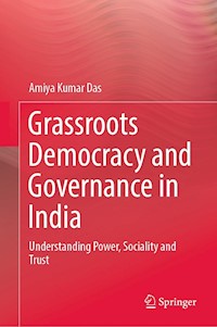 Grassroots Democracy and Governance in India - Amiya Kumar Das - E-Book