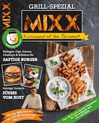 MIXX Grill-Spezial -  - E-Book