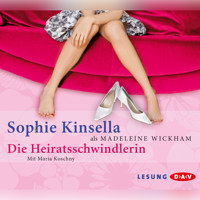 Die Heiratsschwindlerin (Lesung) - Sophie Kinsella - Hörbuch