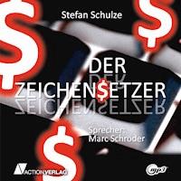 Der Zeichensetzer - Stefan Schulze - Hörbuch