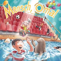 Mensch Oma! - Claudia Müller-Brauers - E-Book