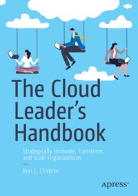 The Cloud Leader’s Handbook - Ron C. L'Esteve - E-Book