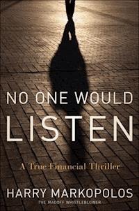 No One Would Listen - Harry Markopolos - E-Book