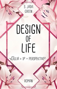Design of life - Samantha J. Green - E-Book