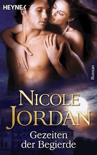 Gezeiten der Begierde - Nicole Jordan - E-Book