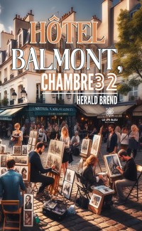 Hôtel Balmont, chambre 32 - Herald Brend - E-Book