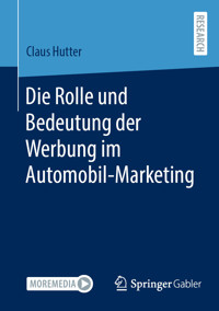 Die Rolle und Bedeutung der Werbung im Automobil-Marketing - Claus Hutter - E-Book