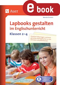Lapbooks gestalten im Englischunterricht Kl. 2-4 - Wanda Einstein - E-Book