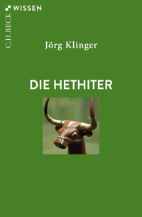 Die Hethiter - Jörg Klinger - E-Book