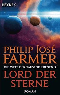 Lord der Sterne - Philip José Farmer - E-Book