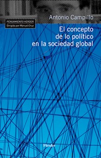 El concepto de lo político en la sociedad global - Antonio Campillo - E-Book
