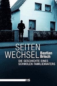 Seitenwechsel - Bastian Brisch - E-Book