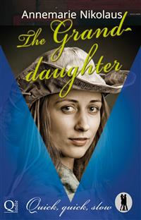 The Granddaughter - Annemarie Nikolaus - E-Book