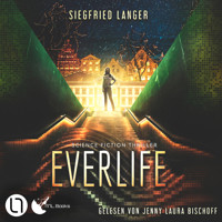 Everlife (Ungekürzt) - Siegfried Langer - Hörbuch