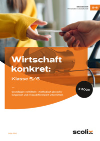 Wirtschaft konkret: Klasse 5/6 - Katja Allani - E-Book