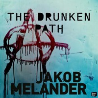 The Drunken Path - Jakob Melander - Hörbuch