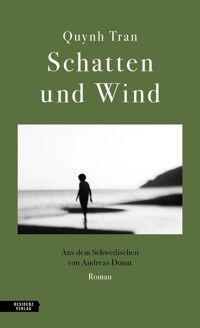 Schatten und Wind - Quynh Tran - E-Book