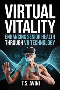 Virtual Vitality - T.S Avini - E-Book