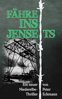 Fähre ins Jenseits - Peter Eckmann - E-Book