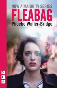Fleabag: The Original Play - Phoebe Waller-Bridge - E-Book