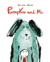 Pumpkin and Me - Alicia Acosta - E-Book