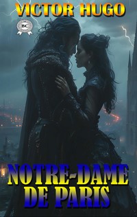 Notre-Dame de Paris - Victor Hugo - E-Book
