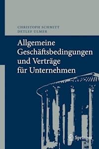 Allgemeine Geschäftsbedingungen und Verträge für Unternehmen - Christoph Schmitt - E-Book