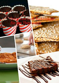 Feine Low Carb Backrezepte für den Thermomix - Astrid Schmidtmeyer - E-Book