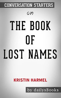 The Book of Lost Names by Kristin Harmel: Conversation Starters - Daily Books - E-Book